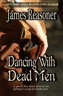 Dancing With Dead Men - James Reasoner