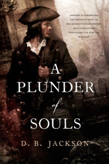 A Plunder of Souls - D.B. Jackson