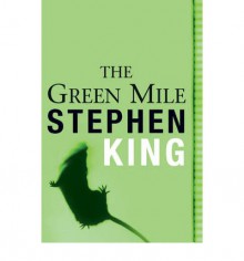 The Green Mile - Stephen King