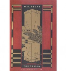 The Tower: A Facsimile Edition - W.B. Yeats, Richard J. Finneran