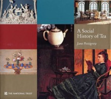 A Social History of Tea - Jane Pettigrew