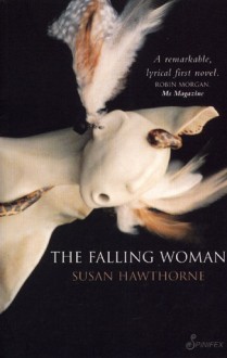 The Falling Woman - Susan Hawthorne