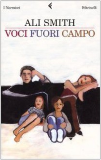 Voci fuori campo - Ali Smith