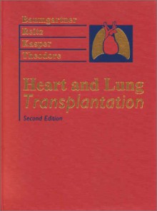 Heart And Lung Transplantation - William A. Baumgartner, Bruce A. Reitz