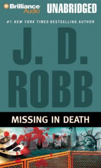 Missing in Death (In Death Series) - J.D. Robb