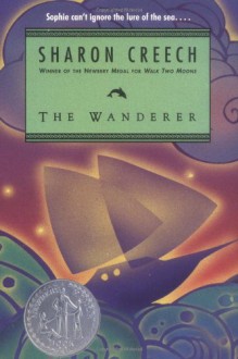 The Wanderer - Sharon Creech, David Diaz