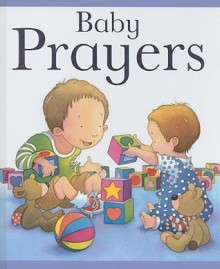 Baby Prayers - Sarah Toulmin, Kristina Stephenson