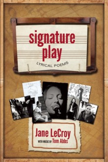 Signature Play - Jane Lecroy, Tom Abbs, Peter Carlaftes