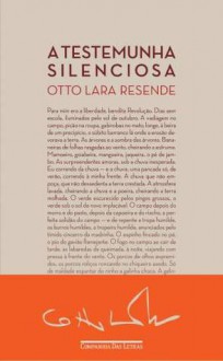 A Testemunha Silenciosa - Otto Lara Resende