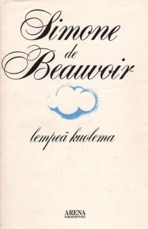 Lempeä Kuolema - Simone de Beauvoir