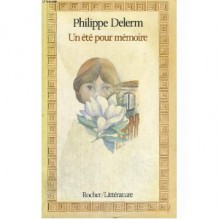 Un été pour mémoire - Philippe Delerm