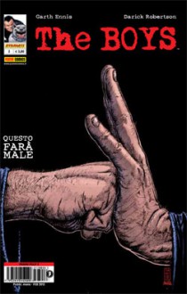 The Boys n. 3 - Garth Ennis, Darick Robertson