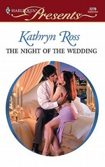 The Night of the Wedding - Kathryn Ross