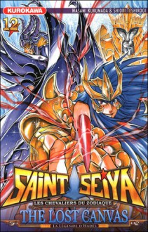 Saint Seiya - Les Chevaliers du Zodiaque - The Lost Canvas, Tome 12 - Masami Kurumada, Shiori Teshirogi, Pierre Giner