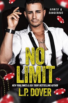 No Limit: An Armed & Dangerous Novel - L.P. Dover, Mae I Design, Crimson Tide Editorial