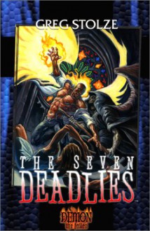 The Seven Deadlies - Greg Stolze