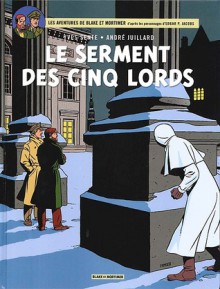 Le Serment des cinq Lords - Yves Sente, André Juillard