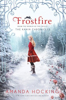 Frostfire (The Kanin Chronicles Book 1) - Amanda Hocking