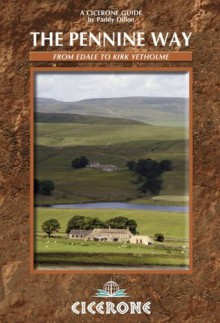 The Pennine Way (Cicerone Guides) - Paddy Dillon