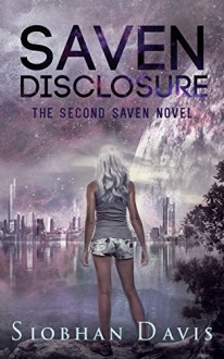 Saven Disclosure (The Saven Series Book 2) - Kelly Hartigan (XterraWeb), Siobhan Davis
