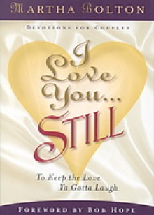 I love you still - Martha Bolton