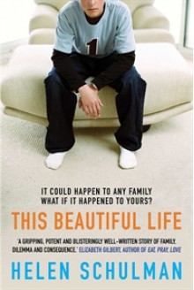 This Beautiful Life - Helen Schulman