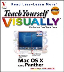 Teach Yourself Visually Mac OS X V.10.3 Panther - maranGraphics Development Group