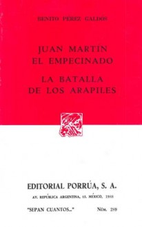 Episodios Nacionales: Juan Martín El Empecinado. La Batalla de Los Arapiles. (Sepan Cuantos, #289) - Benito Pérez Galdós