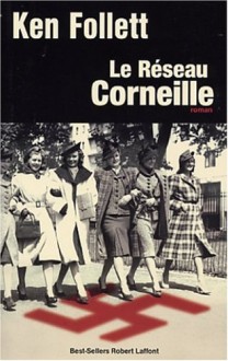 Le Réseau Corneille - Jean Rosenthal, Ken Follett