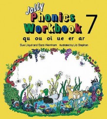 Jolly Phonics Workbook: qu, ou, oi, ue, er, ar - Sue Lloyd, Sara Wernham, Lib Stephen