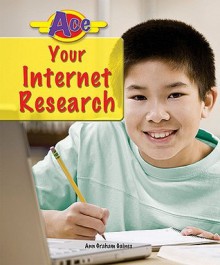 Ace Your Internet Research - Ann Gaines