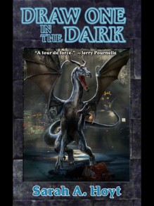 Draw One in the Dark - Sarah A. Hoyt