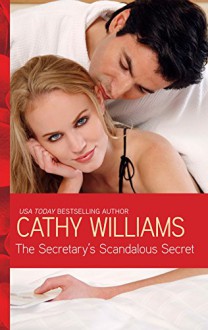 The Secretary's Scandalous Secret - Cathy Williams