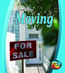 Moving House (Tough Topics) - Patricia J. Murphy