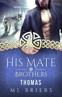 His Mate- Brothers- Thomas - M L Briers