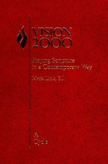 Vision 2000: Praying Scripture in a Contemporary Way - Mark Link