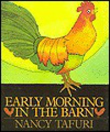 Early Morning in the Barn - Nancy Tafuri