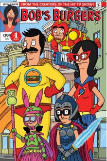 Bob's Burgers Ongoing #1: Digital Exclusive Edition - Rachel Hastings, Justin Hook, Mike Olsen, Jeff Drake, Ben Dickerson, Brian Hall, Mark Von Der Heide, Adam Beechen, JC McNamee, Frank Forte, Steven Theis, Tom Riggin, Mario D'Anna, Adam Phillips, Hector Reynoso, Anthony Aguinaldo