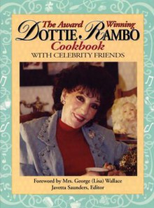 The Award-Winning Dottie Rambo Cookbook: With Celebrity Friends - Dottie Rambo