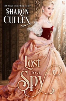 Lost to a Spy - Sharon Cullen