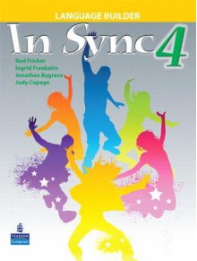 In Sync 4 Language Builder - Rod Fricker, Ingrid Freebairn, Jonathan Bygrave, Judy Copage