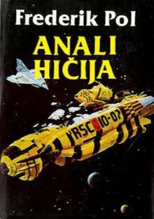 Anali Hičija - Frederik Pohl, Mirjana Živković, Sonja Janoski