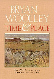 Time and Place - Bryan Woolley, Tom Pilkington