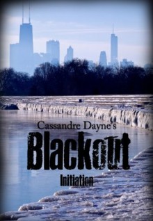 Blackout: Initiation - Cassandre Dayne