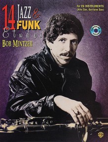 14 Jazz & Funk Etudes [With CD] - Bob Mintzer