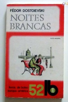 Noites Brancas - Fyodor Dostoyevsky