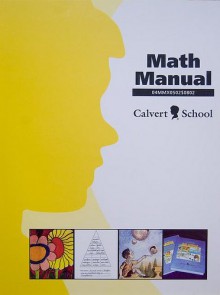 Calvert 4th Grade - MATH Manual: 04MMX0502$0802 - A01.CALVERT2K0040.01