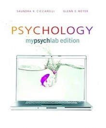 Psychology: Mypsychlab Edition [With My Psych Lab] - Saundra K. Ciccarelli, Glenn E. Meyer