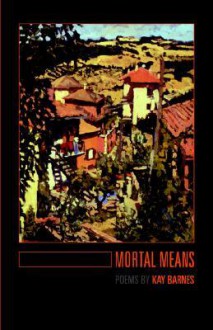 Mortal Means - Kay Barnes