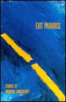 Exit Paradise: Stories - Domenic Stansberry